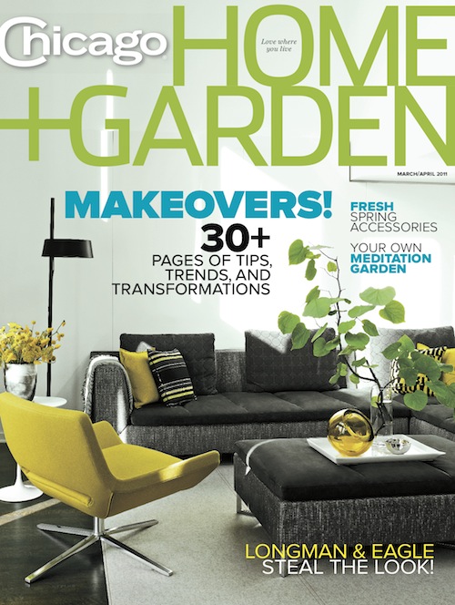 Chicago Home and Garden March/April Issue 2011