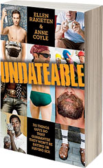 Undateable: 311 Things Guys Do That Guarantee They Won't Be Dating or Having Sex (Random House)