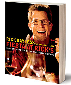 Fiesta at Rick's: Fabulous Food for Great Times with Friends by Rick Bayless, with Deann Bayless