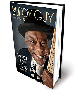 Buddy Guy's autobiography, 'When I Left Home'