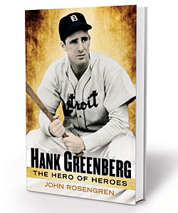 ‘Hank Greenberg: The Hero of Heroes’ by John Rosengren