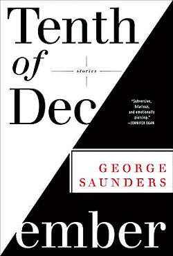 ‘Tenth of December: Stories’ by George Saunders