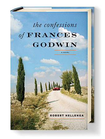 ‘The Confessions of Frances Godwin’ by Robert Hellenga