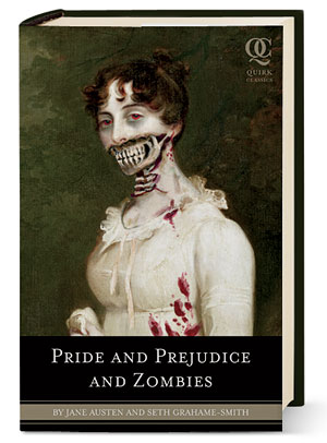 ‘Pride and Prejudice and Zombies’ by Jane Austen and Seth Grahame-Smith