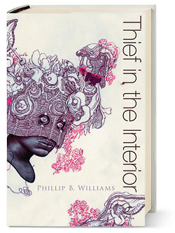 ‘Thief in the Interior’ by Phillip B. Williams