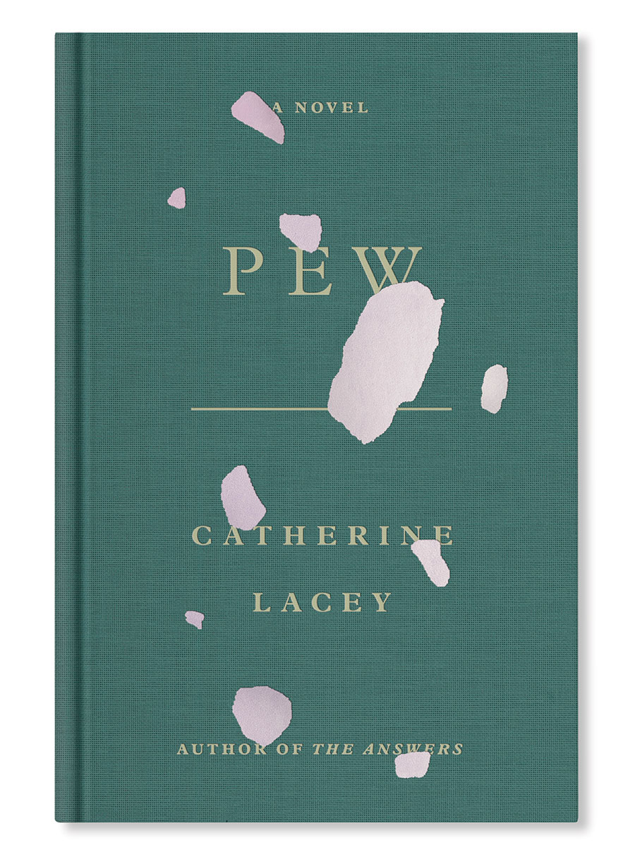 ‘Pew’ by Catherine Lacey