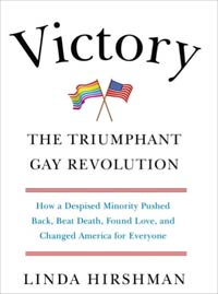 Victory: The Triumphant Gay Revolution