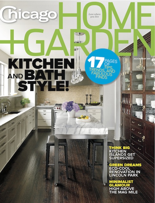 July/August 2011 Chicago Home + Garden issue