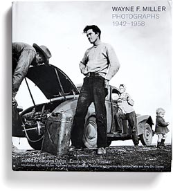 WAYNE F. MILLER: PHOTOGRAPHS 1942-1958