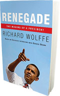 Renegade: The Making of a President