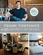 Frank Fontana's new book, Frank Fontana's Dirty Little Secrets of Design