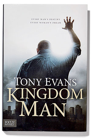 ‘Kingdom Man’ by Tony Evans