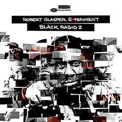 ‘Black Radio 2’ by Robert Glasper Experiment