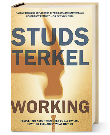 ‘Working’ by Studs Terkel