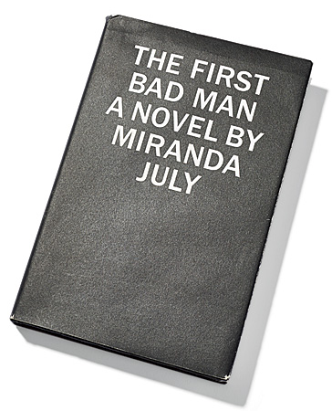 ‘The First Bad Man’ by Miranda July