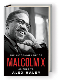 'The Autobiography of Malcolm X' by Alex Haley