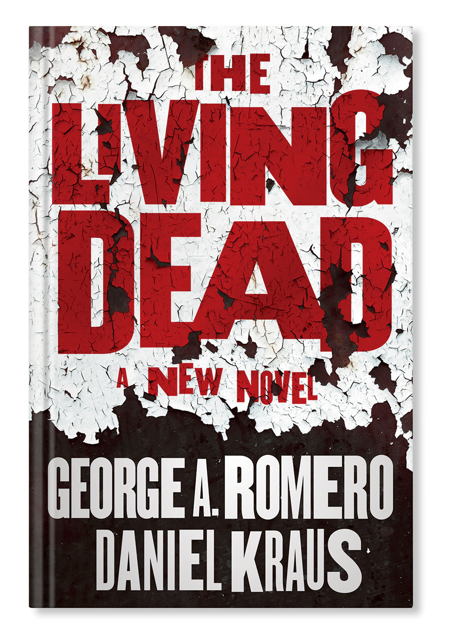 ‘The Living Dead’ by George A. Romero and Daniel Kraus