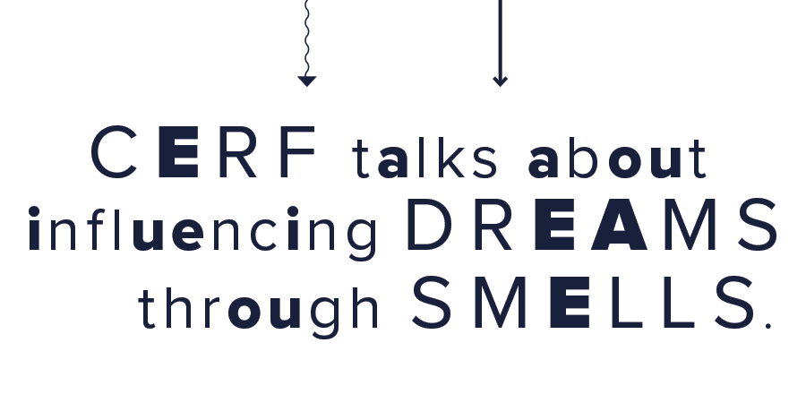 Cerf talks about influencing dreams through smells.