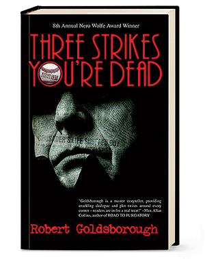 ‘Three Strikes You’re Dead’ by Robert Goldsborough