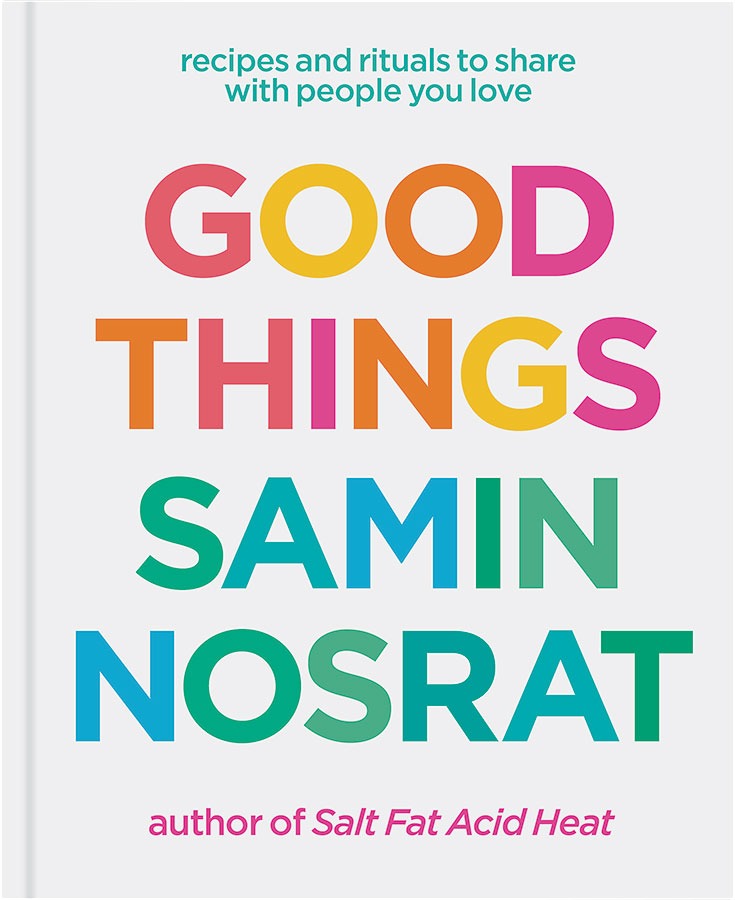 ‘Good Things’ by Samin Nosrat