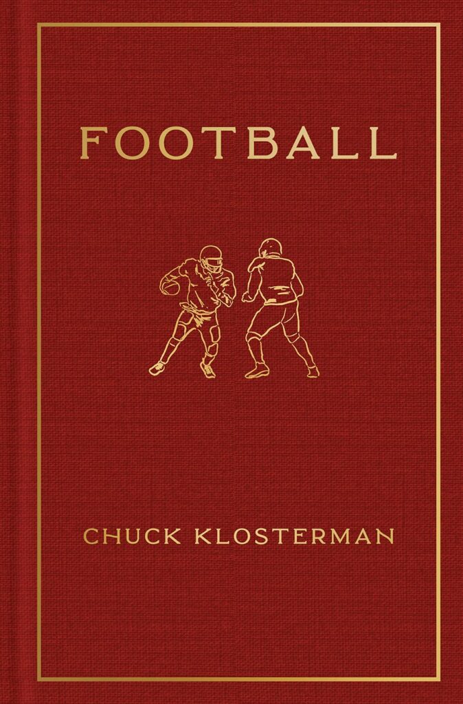 ‘Football’ by Chuck Klosterman