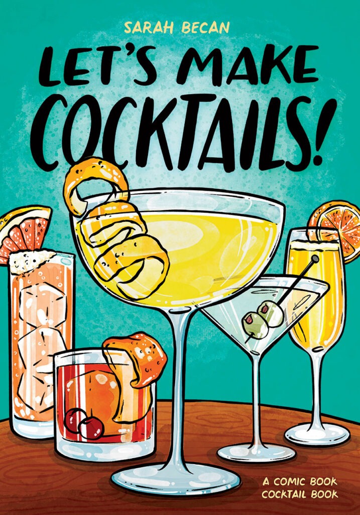 ‘Let’s Make Cocktails!’ by Sarah Becan